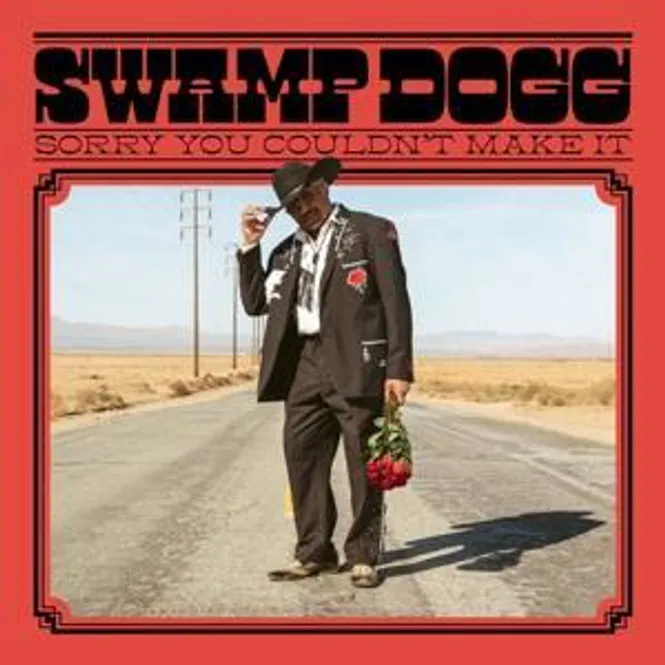 Hovedbilde SWAMP DOGG-Sorry You Couldnt Make It(LTD)