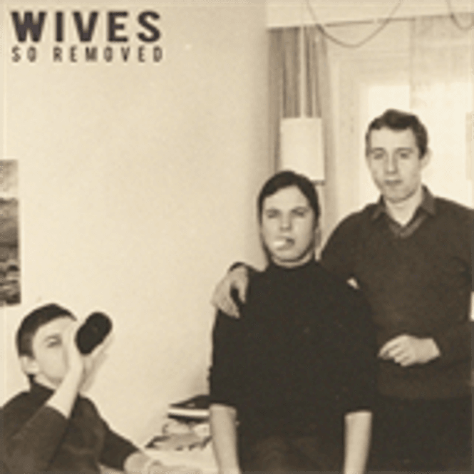 Hovedbilde Wives-So Removed(LTD)