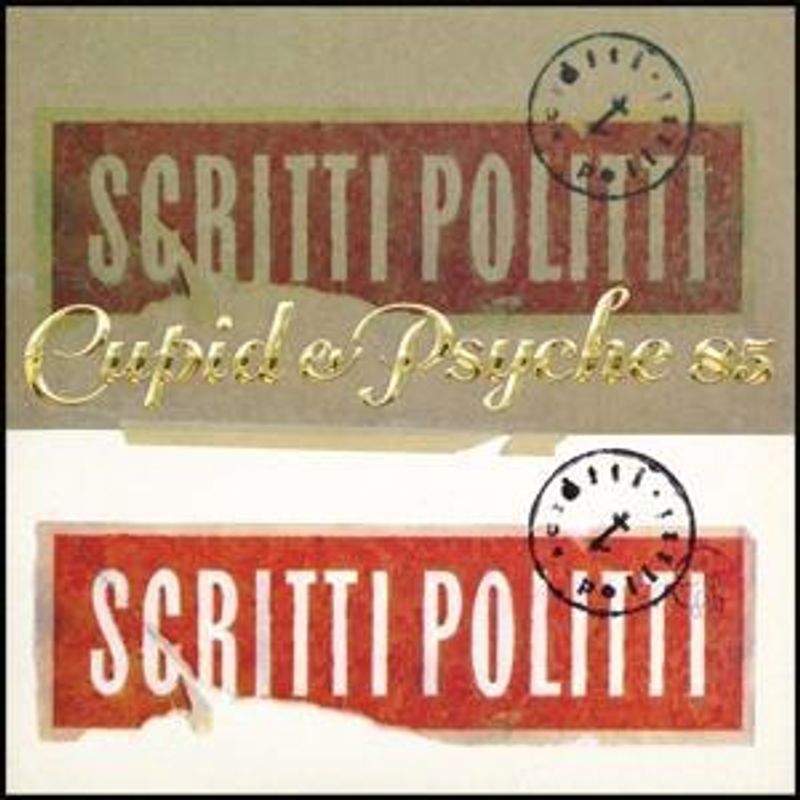 Scritti Politti-Cupid and Psyche 85