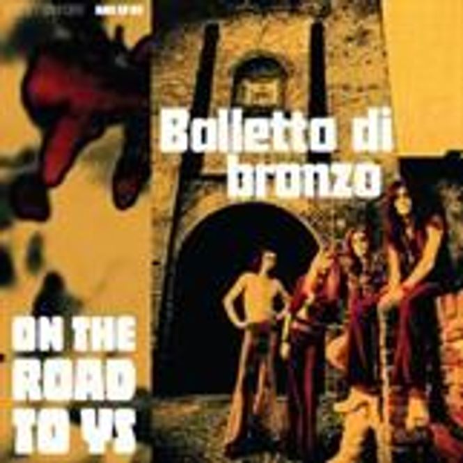 Hovedbilde IL BALLETTO DI BRONZO-On the Road To Ys
