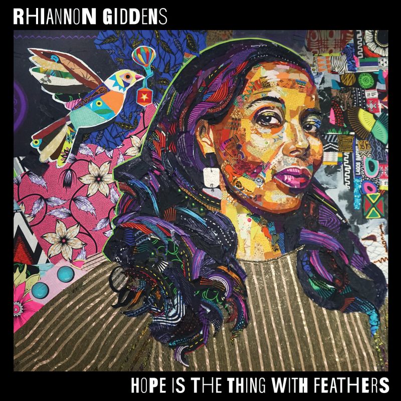 Rhiannon Giddens-Hope Is The Thing With Feathers