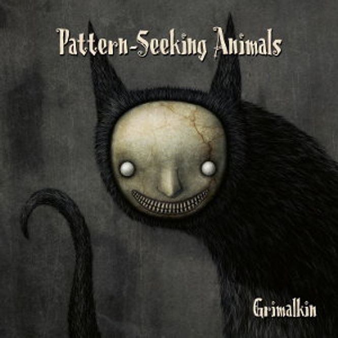 Hovedbilde Pattern-Seeking Animals - Grimalkin(Farget)